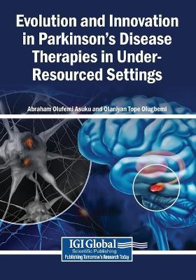 Evolution and Innovation in Parkinson's Disease Therapies in Under-Resourced Settings - cover