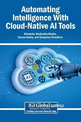 Automating Intelligence with Cloud-Native AI Tools - cover