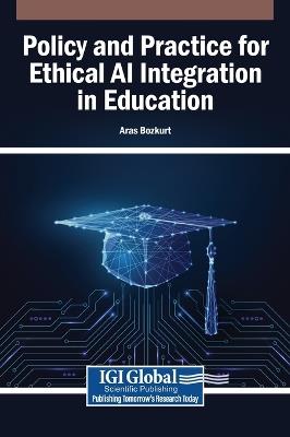 Policy and Practice for Ethical AI Integration in Education - cover