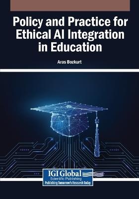 Policy and Practice for Ethical AI Integration in Education - cover