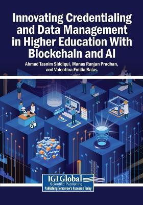 Innovating Credentialing and Data Management in Higher Education With Blockchain and AI - cover