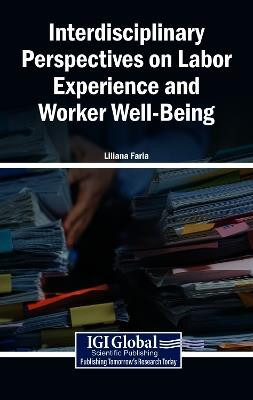 Interdisciplinary Perspectives on Labor Experience and Worker Well-Being - cover