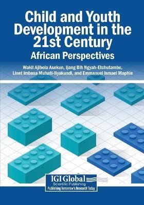 Child and Youth Development in the 21st Century: African Perspectives - cover