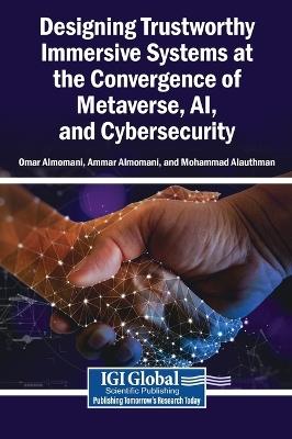 Designing Trustworthy Immersive Systems at the Convergence of Metaverse, Ai, and Cybersecurity - cover