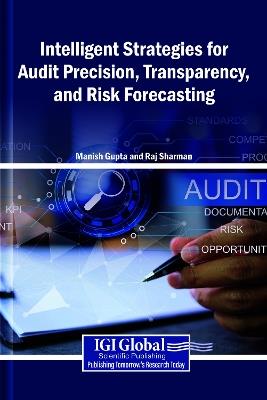 Intelligent Strategies for Audit Precision, Transparency, and Risk Forecasting - cover