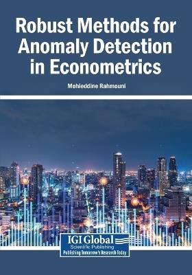 Robust Methods for Anomaly Detection in Econometrics - cover