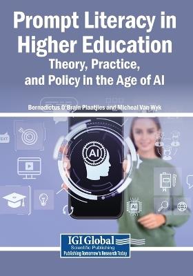 Prompt Literacy in Higher Education: Theory, Practice, and Policy in the Age of AI - cover