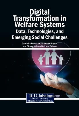 Digital Transformation in Welfare Systems: Data, Technologies, and Emerging Social Challenges - cover