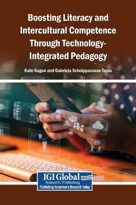 Boosting Literacy and Intercultural Competence Through Technology-Integrated Pedagogy - cover