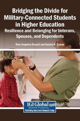 Bridging the Divide for Military-Connected Students in Higher Education: Resilience and Belonging for Veterans, Spouses, and Dependents - cover