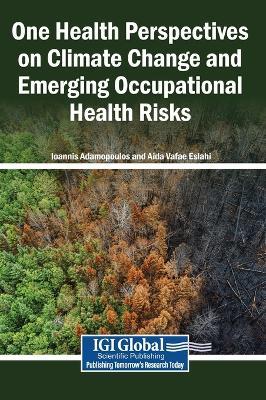 One Health Perspectives on Climate Change and Emerging Occupational Health Risks - cover