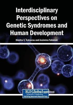 Interdisciplinary Perspectives on Genetic Syndromes and Human Development - cover