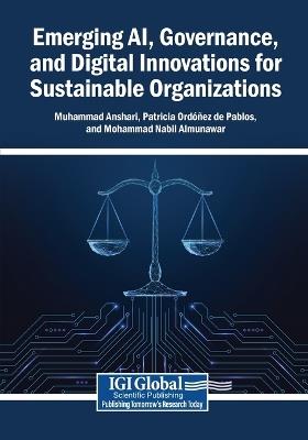 Emerging AI, Governance, and Digital Innovations for Sustainable Organizations - cover