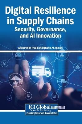 Digital Resilience in Supply Chains: Security, Governance, and AI Innovation - cover