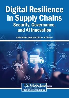 Digital Resilience in Supply Chains: Security, Governance, and AI Innovation - cover