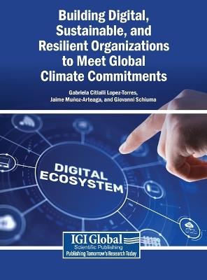 Building Digital, Sustainable, and Resilient Organizations to Meet Global Climate Commitments - cover