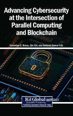 Advancing Cybersecurity at the Intersection of Parallel Computing and Blockchain - cover