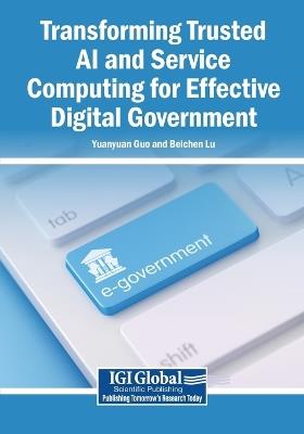 Transforming Trusted AI and Service Computing for Effective Digital Government - cover