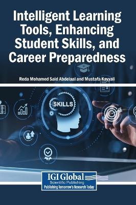 Intelligent Learning Tools, Enhancing Student Skills, and Career Preparedness - cover