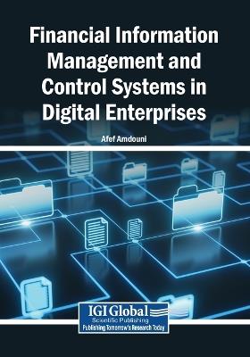 Financial Information Management and Control Systems in Digital Enterprises - cover