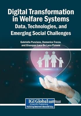 Digital Transformation in Welfare Systems: Data, Technologies, and Emerging Social Challenges - cover