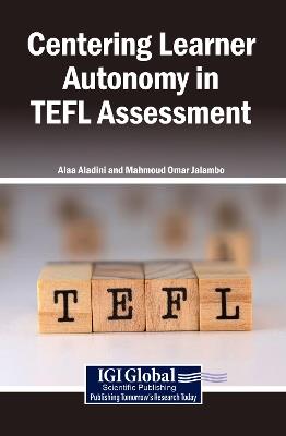 Centering Learner Autonomy in Tefl Assessment - cover