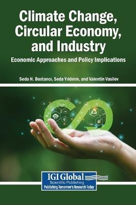 Climate Change, Circular Economy, and Industry: Economic Approaches and Policy Implications - cover