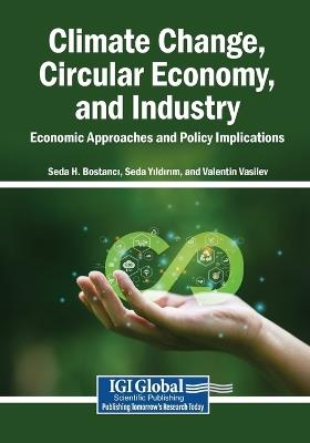 Climate Change, Circular Economy, and Industry: Economic Approaches and Policy Implications - cover