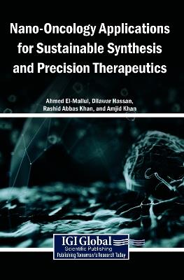 Nano-Oncology Applications for Sustainable Synthesis and Precision Therapeutics - cover