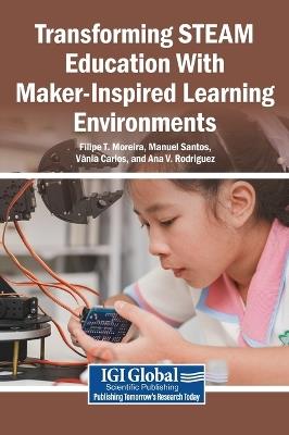 Transforming Steam Education with Maker-Inspired Learning Environments - cover