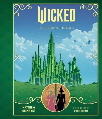 Wicked: The Ultimate Pop-Up Book - cover