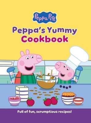 Peppa's Yummy Cookbook: Full of Fun, Scrumptious, Recipes! - Peppa Pig - cover