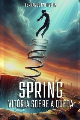 Spring Vitória Sobre a Queda - Fernando Snervelin - cover