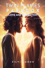 Twin Flame Paradox: 