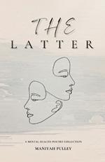 The Latter: A Mental Health Poetry Collection