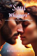 Soul Whispers: In the Depths of Love