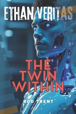 Ethan Veritas: The Twin Within - Rod Trent - cover