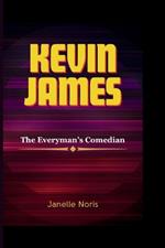Kevin James: The Everyman's Comedian