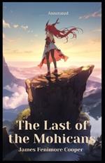 The Last of the Mohicans (Annotated)