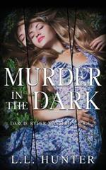 Murder in the Dark: A Summervale Book