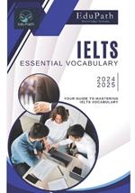 Essential Vocabulary for the IELTS 2024 - 2025