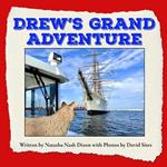 Drew's Grand Adventure