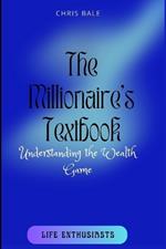 The Millionaire's Textbook: Understanding the Wealth Game