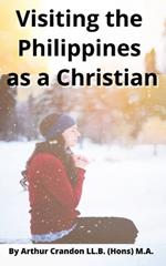 Visiting the Philippines as a Christian: Guide to Customs and Worship