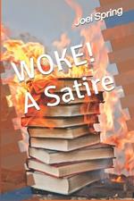 Woke!: A Satire