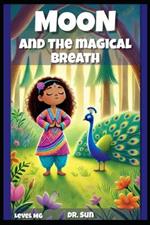 Moon and the Magical Breath: Level MG