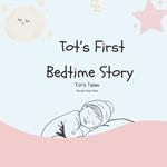Tot's First Bedtime Story: Tot's First Books