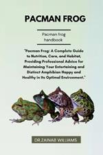Pacman Frog: 