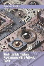 Nim Essentials: Systems Programming with a Pythonic Touch