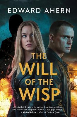 The Will Of The Wisp - Edward Ahern - cover